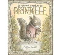 Gallimard Jeunesse La Grande Aventure De Brindille