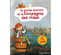 La grande aventure de la compagnie des indes - Collectif - La Petite Boite - broché - Document jeunesse