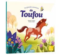 La grande aventure de Toufou - Pauline Amelin - Auzou Philippe Eds - broché - Album jeunesse