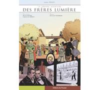 La grande aventure des Frères Lumières