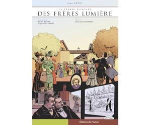 La grande aventure des Frères Lumières