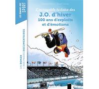 La grande aventure des JO d'hiver, 100 ans d'exploits et d'émotions - Sylvain Savoia - Bayard Jeunesse - ebook (ePub) - Roman cadet
