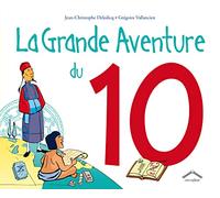 La grande aventure du 10