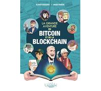 Olivier Bossard – La Grande aventure du bitcoin et de la blockchain – Cartonné (Bande dessinée)