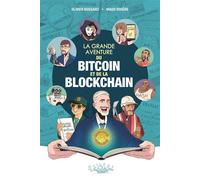 La Grande aventure du bitcoin et de la blockchain - Olivier Bossard - Delcourt - cartonné - Bande dessinée
