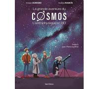 La grande aventure du cosmos: L'astrophysique en BD