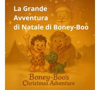 La Grande Avventura di Natale di Boney-Boo: Boney-Boo e il piccolo dinosauro Rudy nella loro prima consegna di regali
