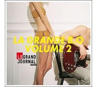 LA GRANDE B.O DU GRAND JOURNAL VOL.2