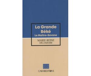 La Grande Béké : Le Maitre Savane