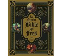 La grande Bible des Fées de Edouard Brasey (10 novembre 2010) Relié