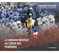 La Grande Boucle au cœur des Pyrénées
