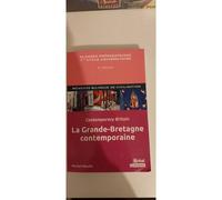 La Grande-Bretagne Contemporaine - Mémento Bilingue De Civilisation - michel...