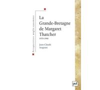 La Grande-Bretagne De Margaret Thatcher - 1979-1990