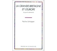 La Grande-Bretagne et l'Europe - Pauline Schnapper - Presses De Sciences Po - broché - Livre