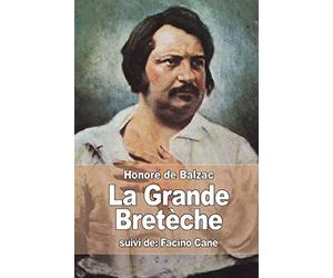La Grande Bretèche: suivi de: Facino Cane