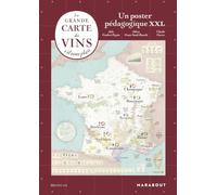 La grande carte des vins s'il vous plait: Un poster pédagogique XXL