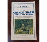 La Grande Chasse Au Pays Des Pygmees