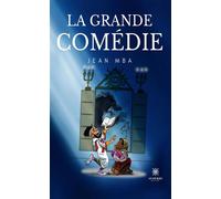 La grande comédie - Jean Mba - Le Lys Bleu - broché - Essai