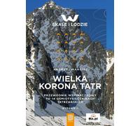 La grande couronne des Tatras - Andrzej Marcisz (Buch auf Polnisch)