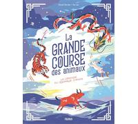 La Grande Course des Animaux: La légende du Zodiaque chinois