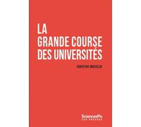 La grande course des universités - Christine Musselin - Presses De Sciences Po - broché - Essai