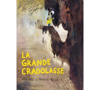 Beatrice Alemagna – La Grande Cradolasse : Princesse du Pays de Boue – Album jeunesse – Cartonné