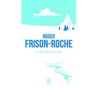 La grande crevasse