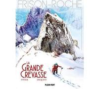 La grande crevasse Jean-François Vivier (Contributions), Pierre-Emmanuel Dequest (Illustration)