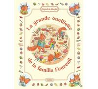 Sylvain Zorzin – La grande cueillette de la famille Écureuil – Illustré par Alice Jago – Cartonné