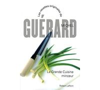 La Grande Cuisine Minceur – Éditions Robert Laffont
