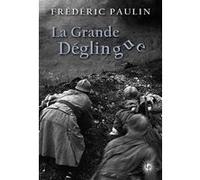 La Grande Déglingue Frédéric Paulin (Auteur)