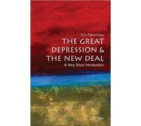 La Grande Dépression et le New Deal : une très courte introduction