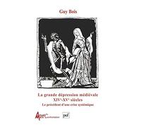 La grande dépression médiévale : XIVe et XVe siècles
