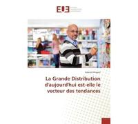 La Grande Distribution d'aujourd'hui est-elle le vecteur des tendances - Helene MINGAM - Universitaires Europeennes - broché - Livre