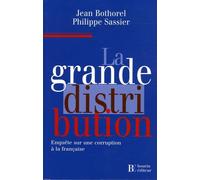 La grande distribution: Enquête sur une corruption à la française