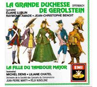 La Grande Duchesse de Gerolstein - La Fille du Tambour Major - Extraits