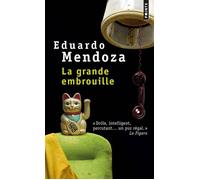 La Grande Embrouille - Eduardo Mendoza - Points - Poche - Roman