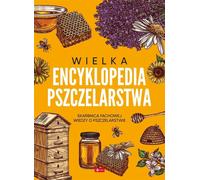 La grande encyclopédie de l'apiculture