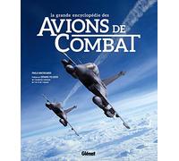 La grande encyclopédie des avions de combat