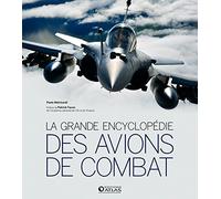 La grande encyclopédie des avions de combat
