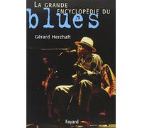 La Grande Encyclopédie Du Blues