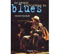 La Grande Encyclopédie Du Blues
