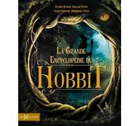 La Grande Encyclopédie Du Hobbit
