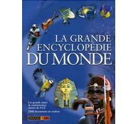 La grande encyclopédie du monde