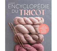 La grande encyclopédie du tricot - Collectif - Eyrolles - broché - Guide