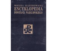 La grande encyclopédie illustrée de l'insurrection de Varsovie