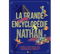 Collectif – La grande encyclopédie Nathan – Livre documentaire complet pour enfants dès 9 ans