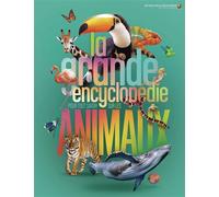 La grande encyclopédie pour tout savoir sur les animaux (tp) - Collectif - Gallimard jeunesse - cartonné - Document jeunesse