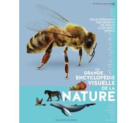 La grande encyclopédie visuelle de la nature