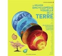 Collectif – La grande encyclopédie visuelle de la Terre – Des milliers d'images – Cartonné